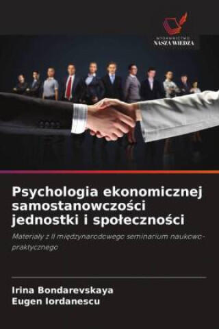 Psychologia ekonomicznej samostanowczo¿ci jednostki i spo¿eczno¿ci