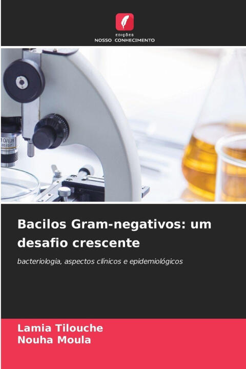 Bacilos Gram-negativos: um desafio crescente