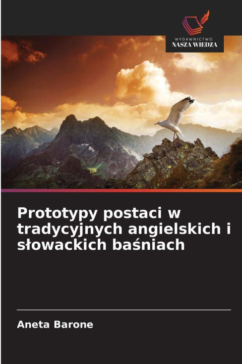 Prototypy postaci w tradycyjnych angielskich i s¿owackich ba¿niach