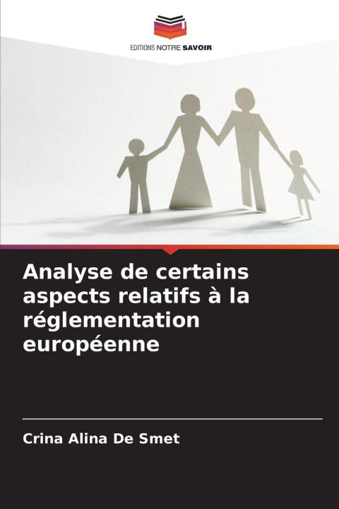 Analyse de certains aspects relatifs à la réglementation européenne