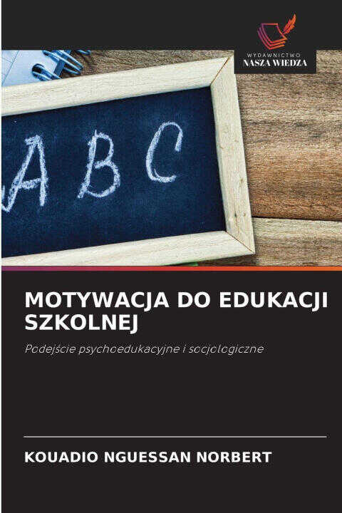 Motywacja Do Edukacji Szkolnej