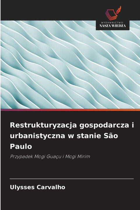 Restrukturyzacja gospodarcza i urbanistyczna w stanie São Paulo