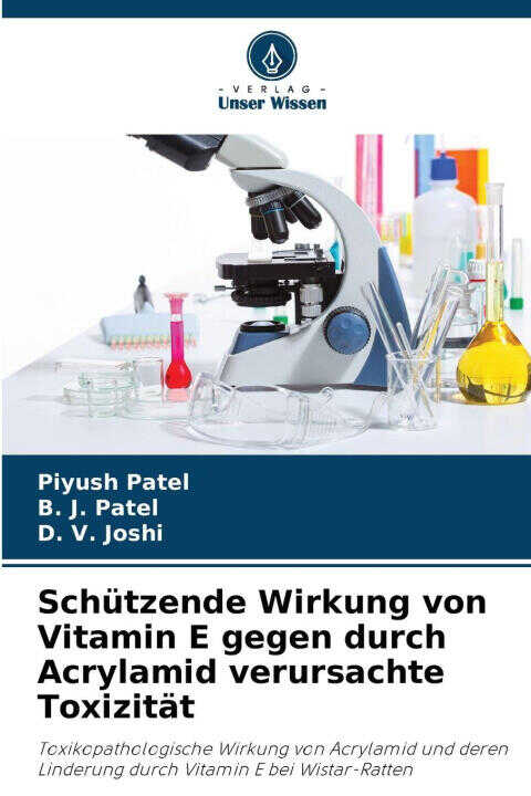Schützende Wirkung von Vitamin E gegen durch Acrylamid verursachte Toxizität
