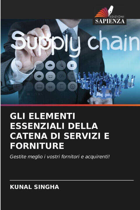 Gli Elementi Essenziali Della Catena di Servizi e Forniture