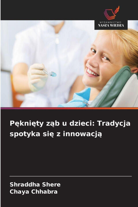 P¿kni¿ty z¿b u dzieci: Tradycja spotyka si¿ z innowacj¿