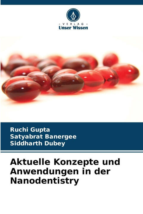 Aktuelle Konzepte und Anwendungen in der Nanodentistry