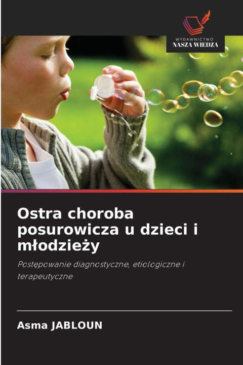 Ostra choroba posurowicza u dzieci i mlodziezy