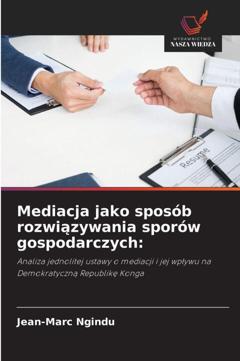 Mediacja jako sposób rozwiazywania sporów gospodarczych:
