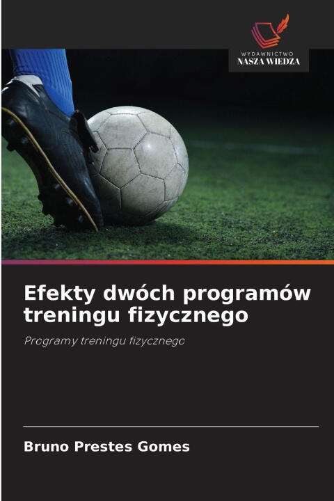 Efekty dwóch programów treningu fizycznego