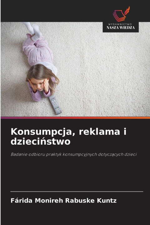 Konsumpcja, reklama i dziecinstwo