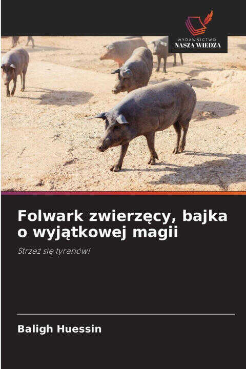 Folwark zwierzecy, bajka o wyjatkowej magii