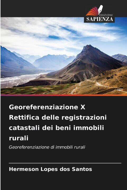 Georeferenziazione X Rettifica delle registrazioni catastali dei beni immobili rurali