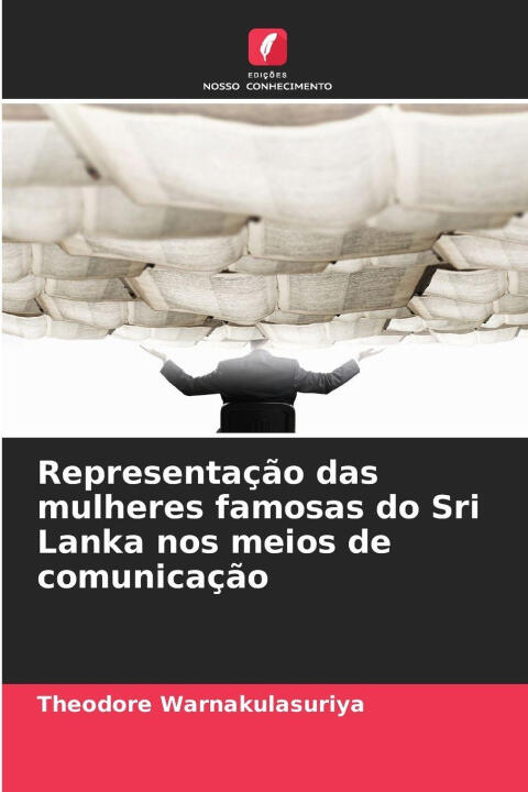 Representação das mulheres famosas do Sri Lanka nos meios de comunicação