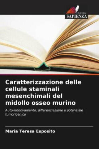 Caratterizzazione delle cellule staminali mesenchimali del midollo osseo murino