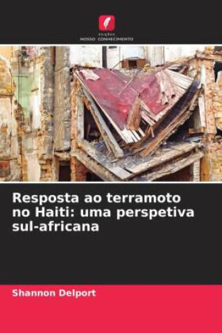 Resposta ao terramoto no Haiti: uma perspetiva sul-africana