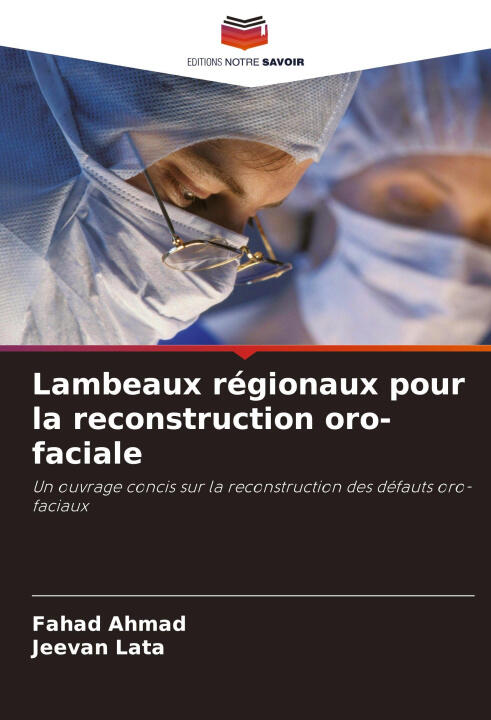 Lambeaux régionaux pour la reconstruction oro-faciale