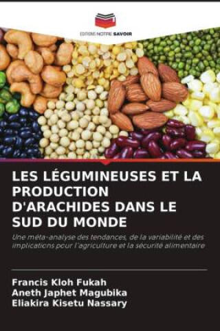 Les Légumineuses et la Production D'arachides Dans le Sud du Monde