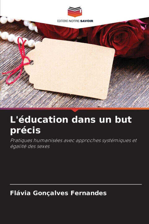 L'éducation dans un but précis — Flávia Gonçalves Fernandes