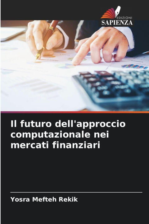 Il futuro dell'approccio computazionale nei mercati finanziari
