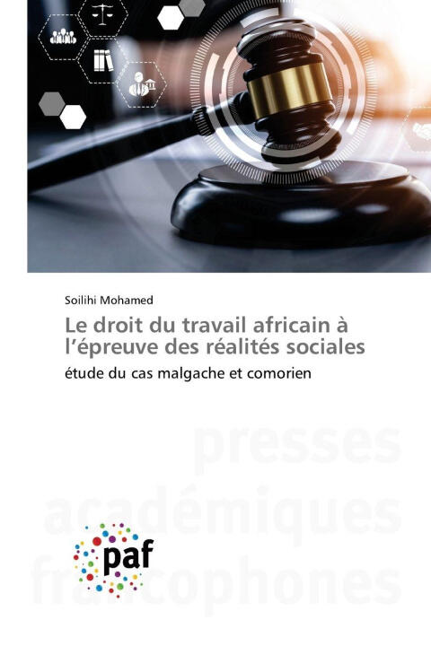 Le droit du travail africain à l'épreuve des réalités sociales — Soilihi Mohamed