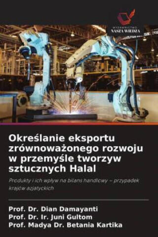 Okre¿lanie eksportu zrównowa¿onego rozwoju w przemy¿le tworzyw sztucznych Halal