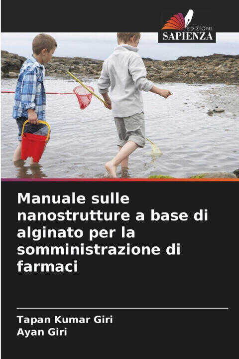 Manuale sulle nanostrutture a base di alginato per la somministrazione di farmaci