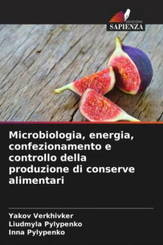 Microbiologia, energia, confezionamento e controllo della produzione di conserve alimentari