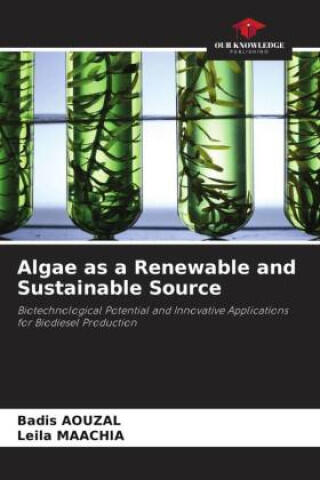Algae as a Renewable and Sustainable Source