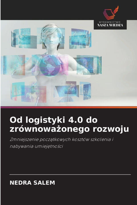 Od logistyki 4.0 do zrównowa¿onego rozwoju