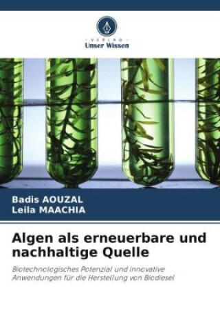 Algen als erneuerbare und nachhaltige Quelle