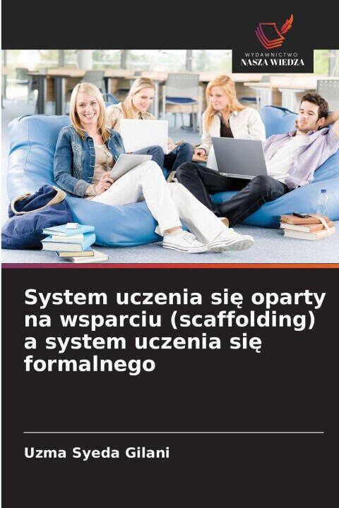 System uczenia sie oparty na wsparciu (scaffolding) a system uczenia sie formalnego