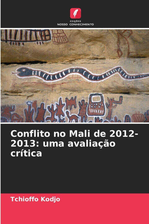 Conflito no Mali de 2012-2013: uma avaliação crítica