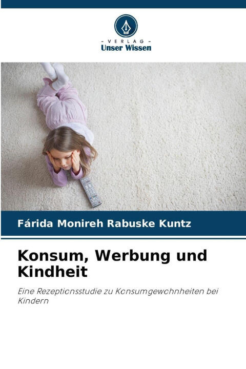 Konsum, Werbung und Kindheit