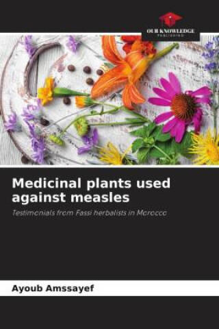 Medicinal plants used against measles