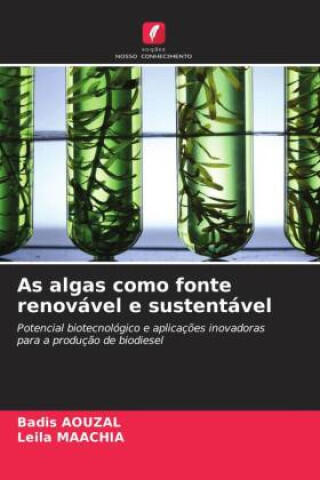 As algas como fonte renovável e sustentável
