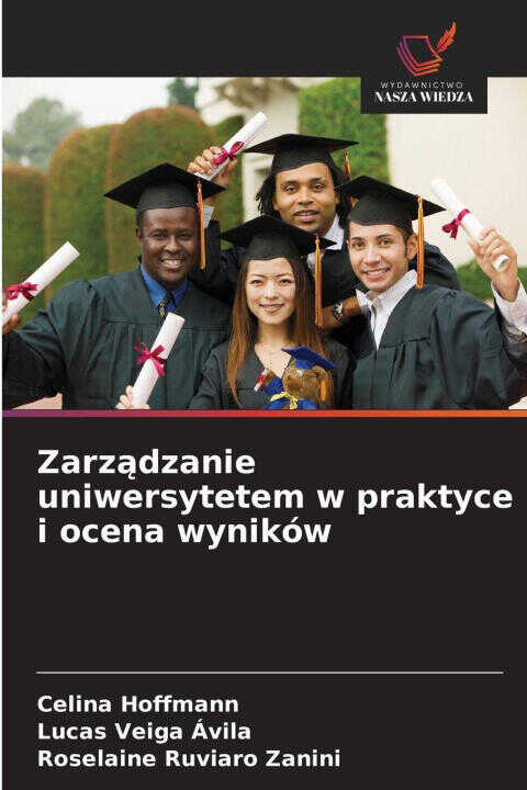 Zarzadzanie uniwersytetem w praktyce i ocena wyników