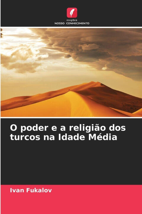 O poder e a religião dos turcos na Idade Média