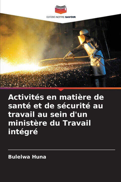 Activités en matière de santé et de sécurité au travail au sein d'un ministère du Travail intégré — Bulelwa Huna