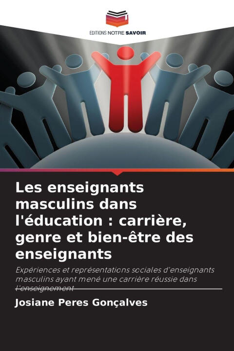 Les enseignants masculins dans l'éducation : carrière, genre et bien-être des enseignants — Josiane Peres Gonçalves