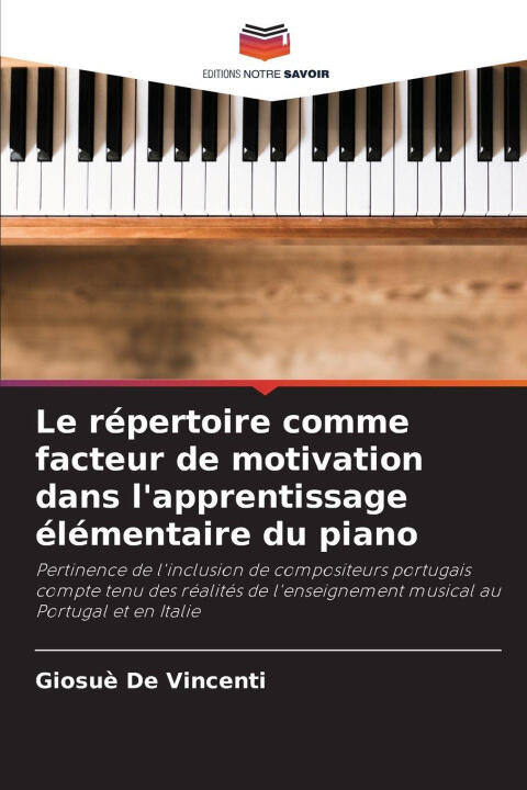 Le répertoire comme facteur de motivation dans l'apprentissage élémentaire du piano — Giosuè De Vincenti