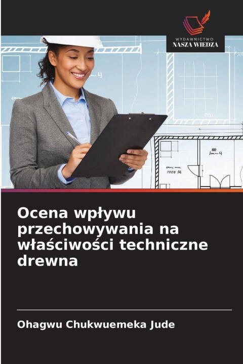 Ocena wplywu przechowywania na wlasciwosci techniczne drewna