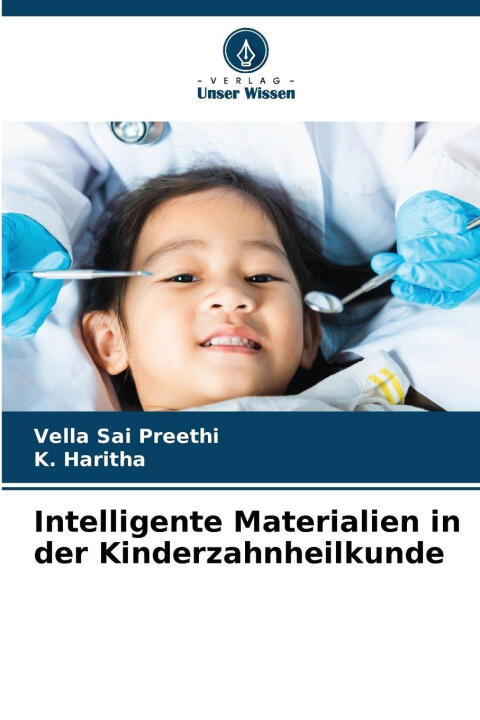 Intelligente Materialien in der Kinderzahnheilkunde