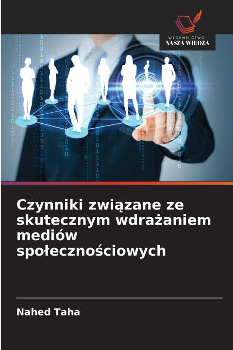 Czynniki zwi¿zane ze skutecznym wdra¿aniem mediów spo¿eczno¿ciowych