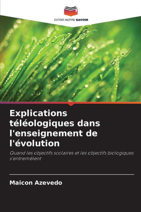Explications téléologiques dans l'enseignement de l'évolution — Maicon Azevedo