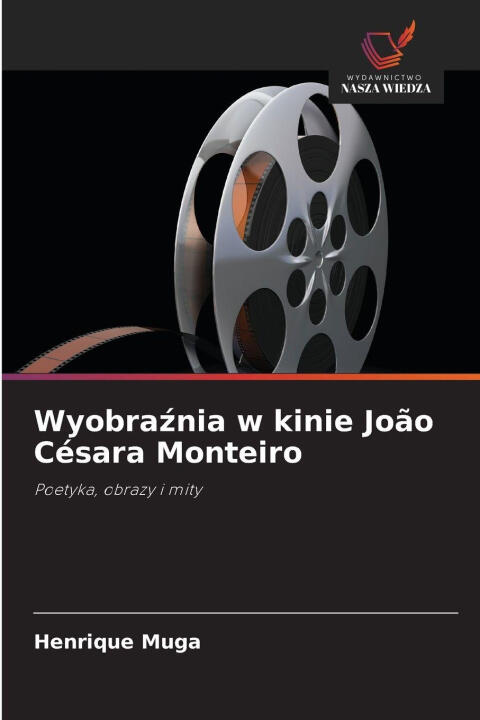 Wyobraznia w kinie João Césara Monteiro