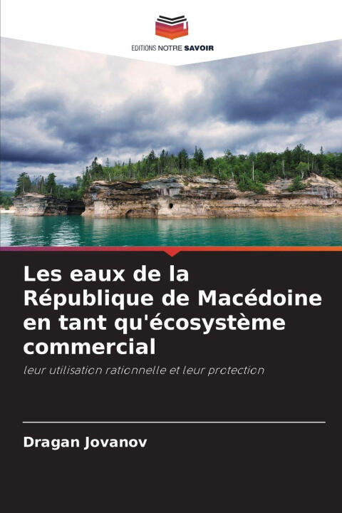 Les eaux de la République de Macédoine en tant qu'écosystème commercial — Dragan Jovanov
