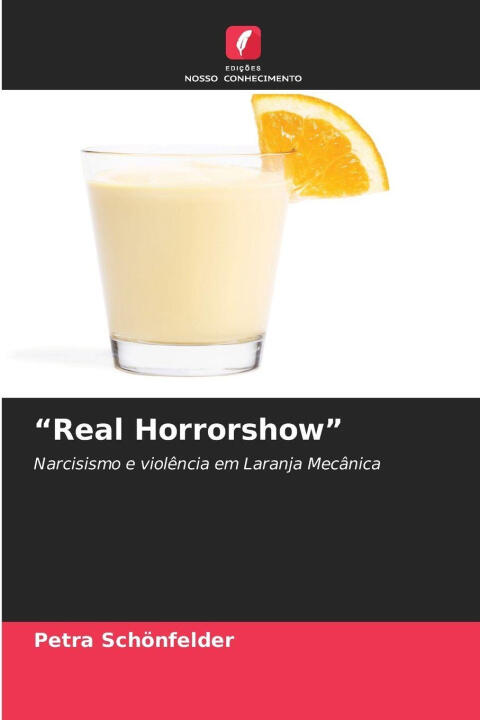 "Real Horrorshow" — Petra Schönfelder
