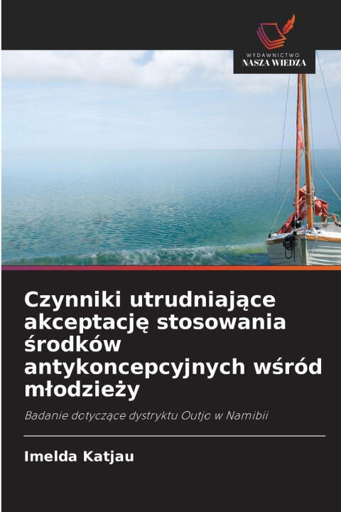 Czynniki utrudniaj¿ce akceptacj¿ stosowania ¿rodków antykoncepcyjnych w¿ród m¿odzie¿y