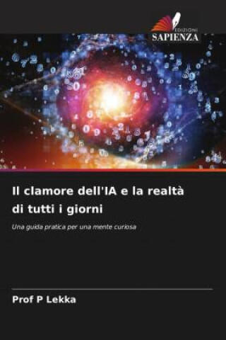 Il clamore dell'IA e la realtà di tutti i giorni