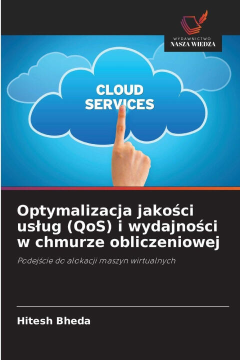 Optymalizacja jakosci uslug (QoS) i wydajnosci w chmurze obliczeniowej